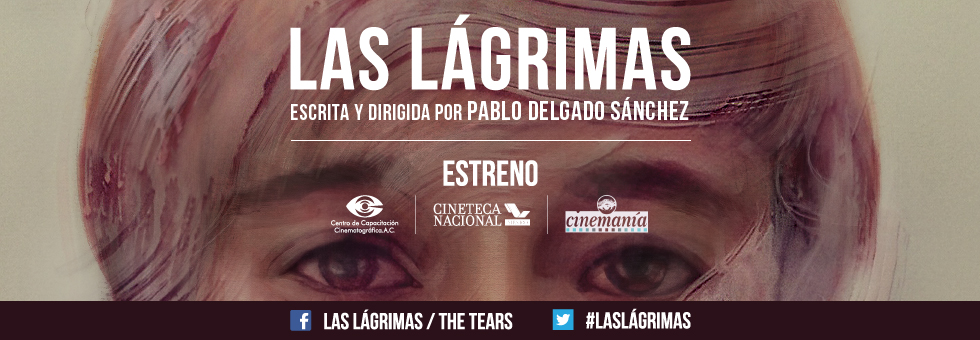 Estreno: "Las lágrimas" de Pablo Delgado Sánchez - 11 de octubre de 2013