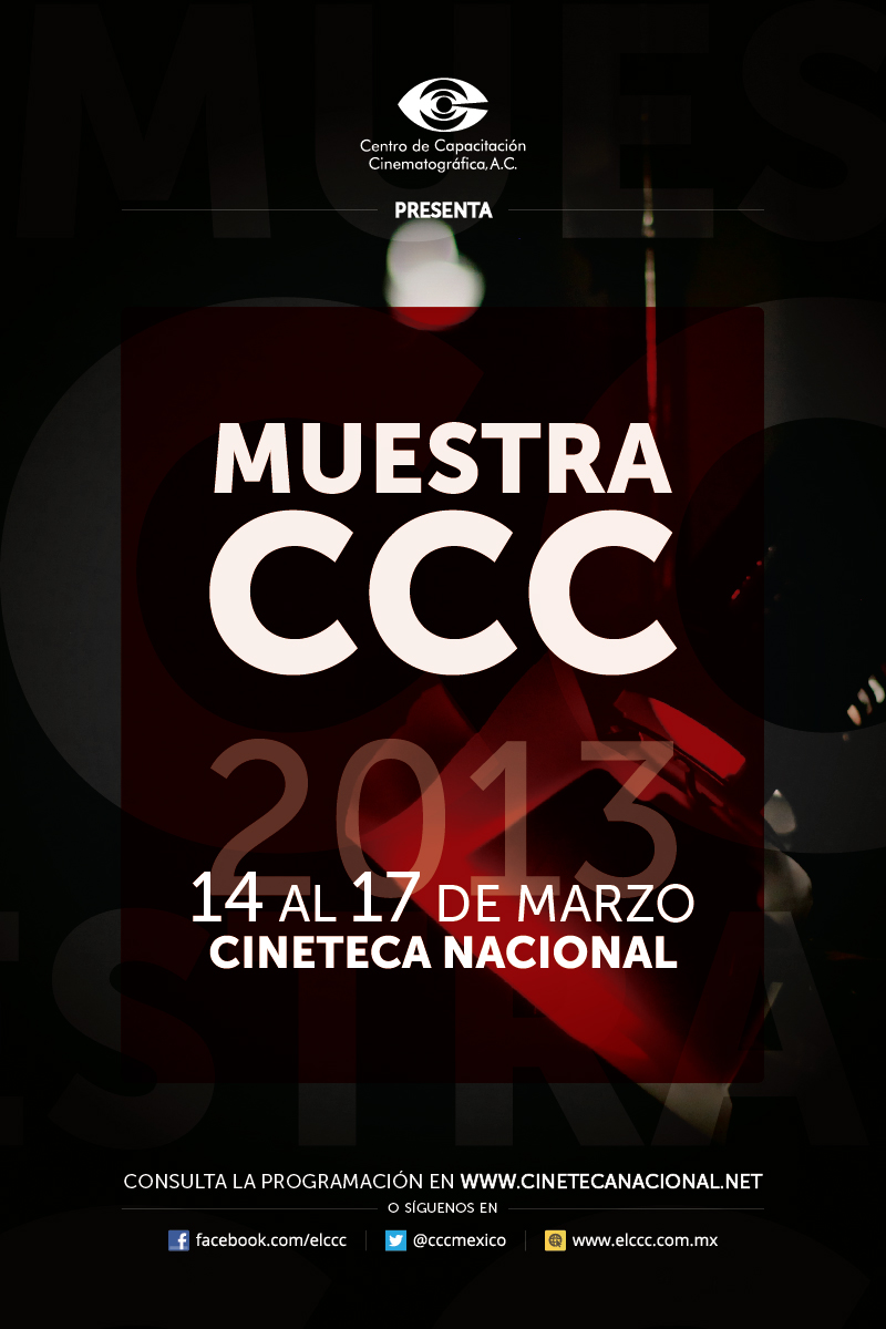 Muestra CCC 2013 en Cineteca Nacional