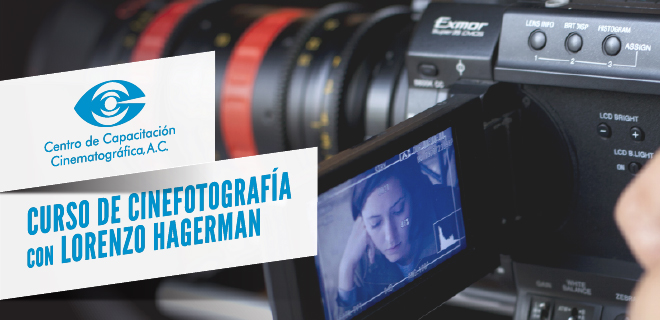 Curso de cinefotografía con Lorenzo Hagerman
